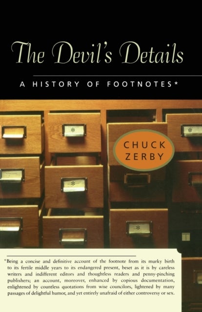 The Devil''s Details - A History of Footnotes