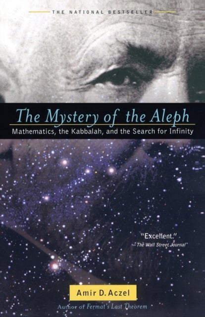 The Mystery of the Aleph - Mathematics, the Kabbalah and the Search for Infinity