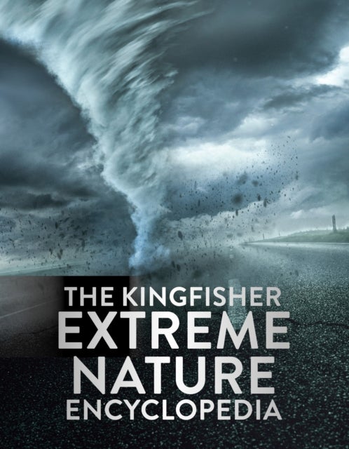 Kingfisher Extreme Nature Encyclopedia