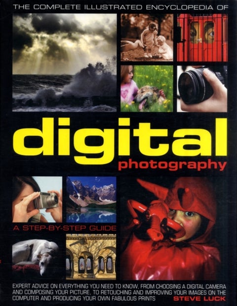 Complete Illustrated Encyclopedia of Digital Photography