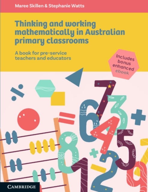 Thinking and Working Mathematically in Australian Primary Classrooms - A Book for Pre-service Teachers and Educators