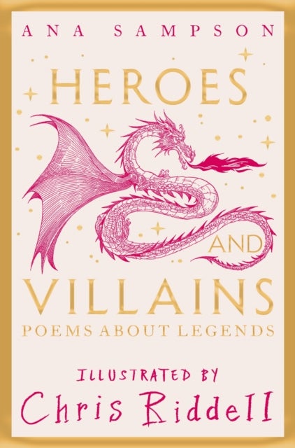 Heroes and Villains - Poems About Legends
