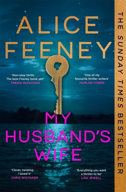 My Husband's Wife - The Instant Sunday Times Bestseller, From The Author Of Netflix Number 1 His & Hers