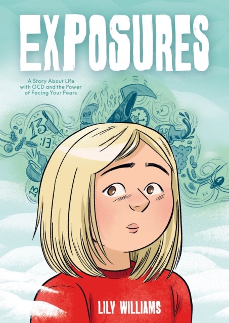 Exposures - A Story About Life with OCD and the Power of Facing Your Fears