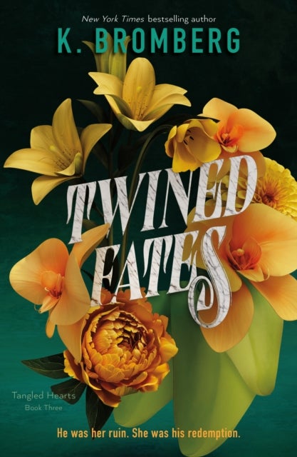 Twined Fates - Tangled Hearts, Book Three