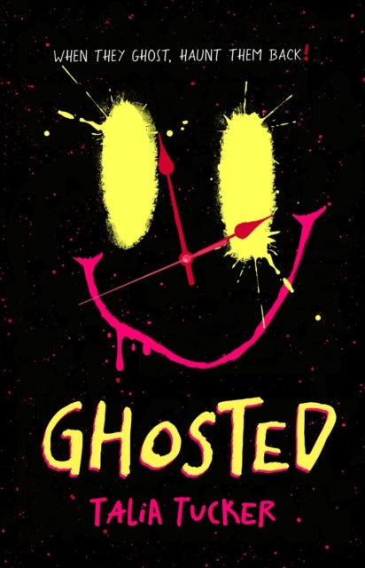 Ghosted - An Entirely Unhinged and Spooky Story about Getting Ghosted and Getting Revenge