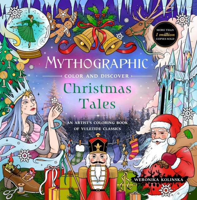 Mythographic Color and Discover: Christmas Tales - An Artist's Coloring Book of Yuletide Classics
