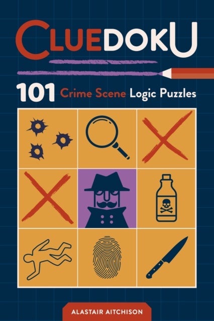 Cluedoku - 101 Crime Scene Sudoku Puzzles