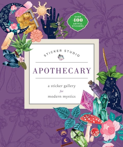 Sticker Studio: Apothecary (Paperback) - A Sticker Gallery for Modern Mystics