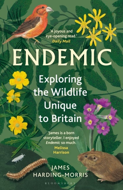 Endemic - Exploring the wildlife unique to Britain