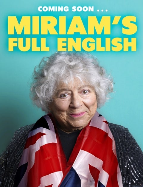 Miriam''s Full English - A Grand Tour of All Our Best Bits