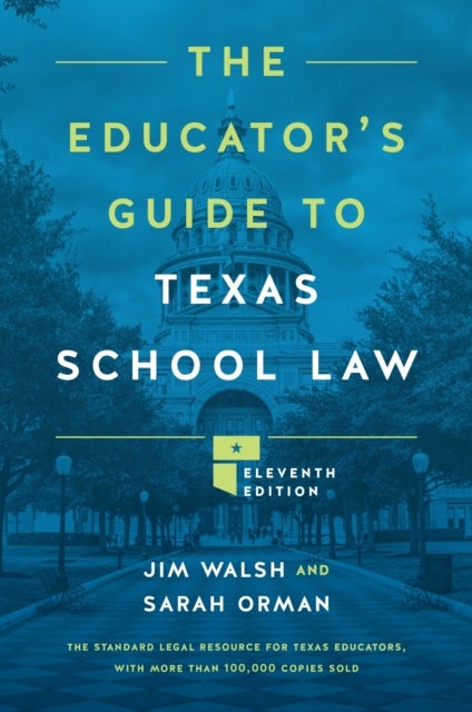 The Educator's Guide to Texas School Law
