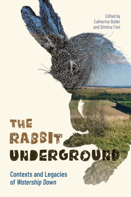 The Rabbit Underground - Contexts and Legacies of Watership Down