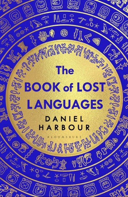 The Book of Lost Languages - An Epic Quest to Decipher the Past