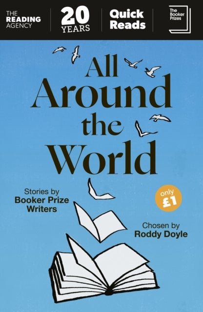 All Around the World - Stories by Booker Prize Writers Chosen by Roddy Doyle