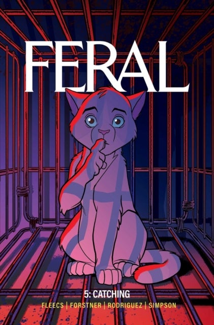 Feral Volume 5 - Catching Strays