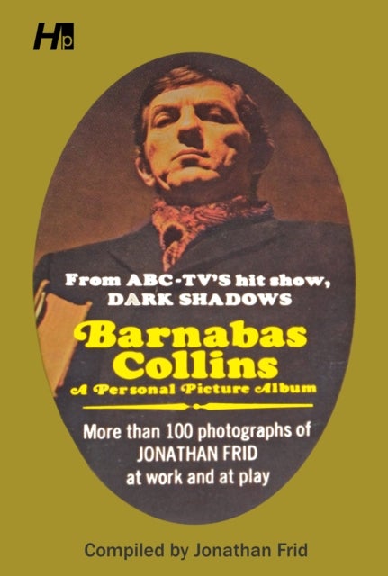 Dark Shadows Barnabas Collins a Personal Picture Album