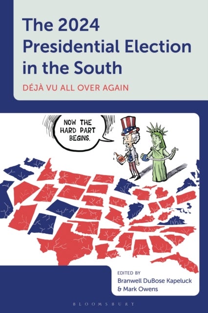 The 2024 Presidential Election in the South - Deja vu All Over Again