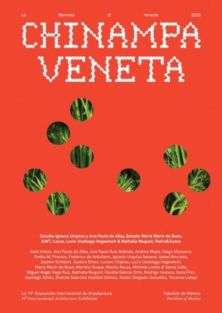 Chinampa Veneta - La Biennale di Venezia 2025, 19th International Architecture Exhibition, Pavilion of Mexico