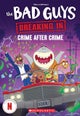 Bad Guys Media Chapter Book #3: Crime After Crime