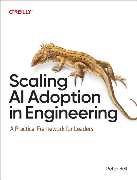 Scaling AI Adoption in Engineering - A Practical Framework for Leaders