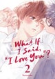 What If I Said, 'I Love You'? 2