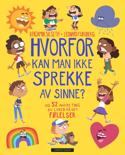 Hvorfor kan man ikke sprekke av sinne? - og 52 andre ting du lurer på om følelser
