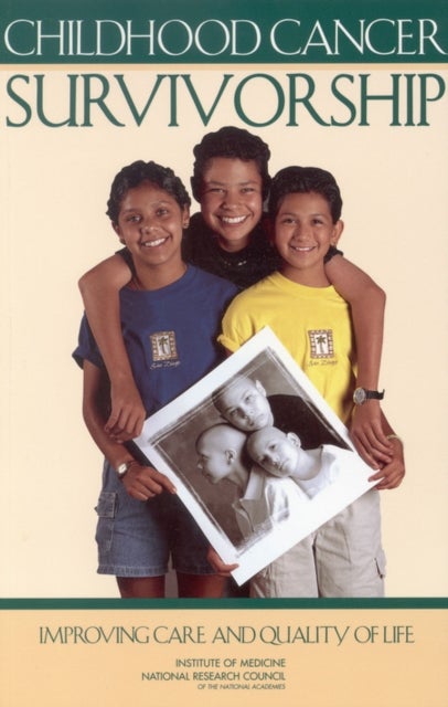 Childhood Cancer Survivorship - Improving Care and Quality of Life