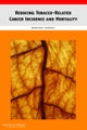 Reducing Tobacco-Related Cancer Incidence and Mortality