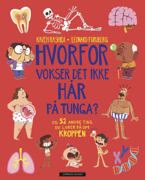Hvorfor vokser det ikke hår på tunga? - og 52 andre ting du lurer på om kroppen