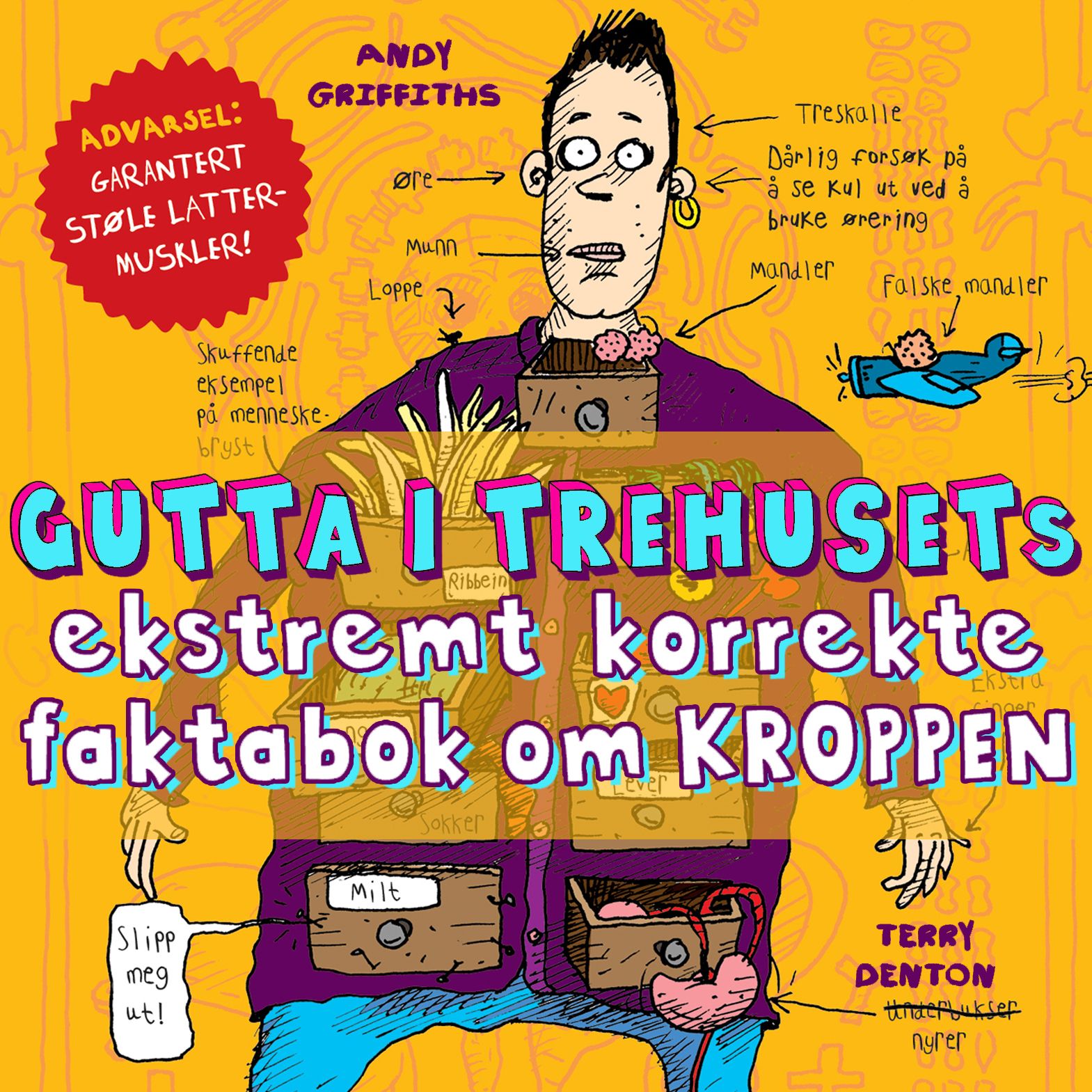Gutta i trehusets ekstremt korrekte faktabok om kroppen
