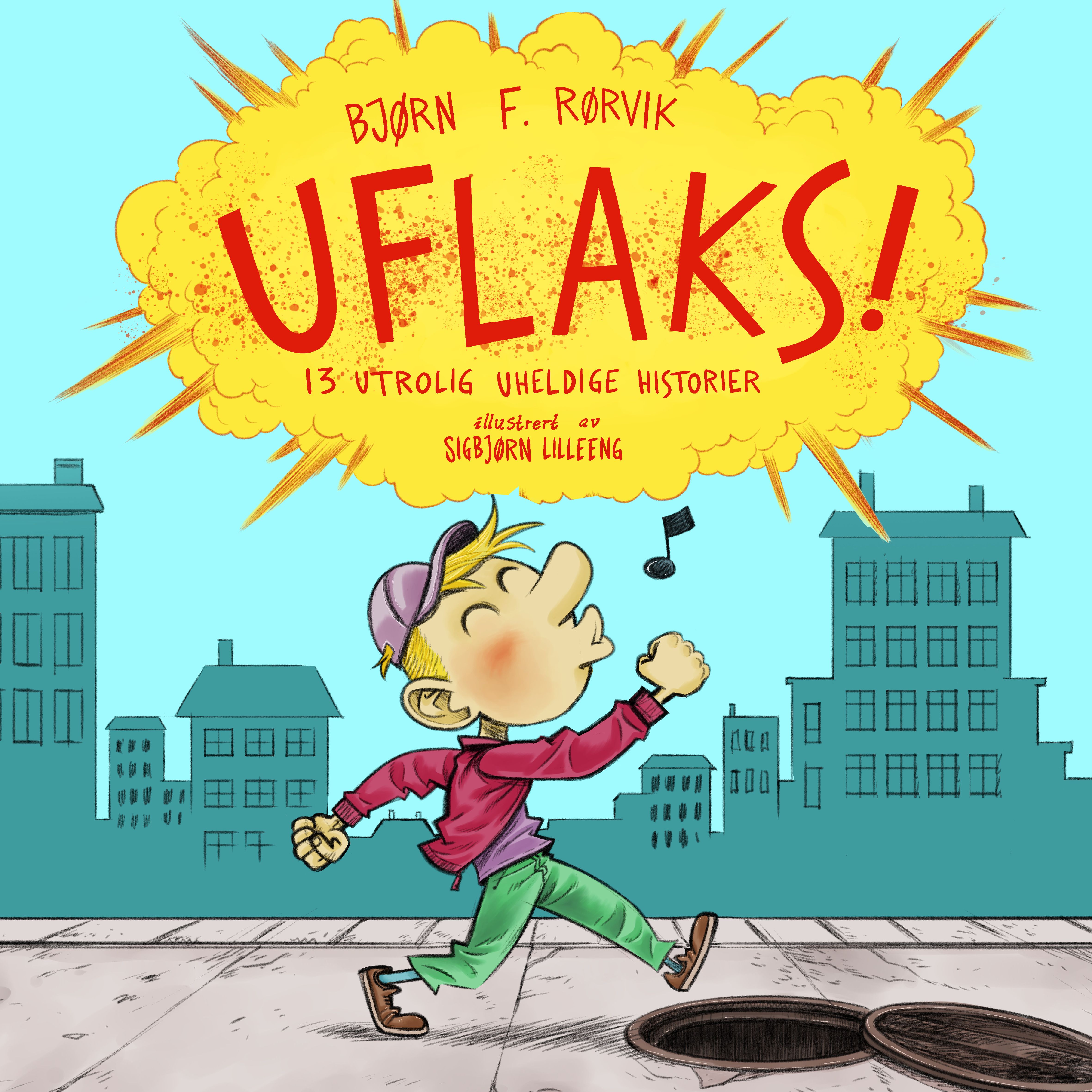 Uflaks - 13 utrolig uheldige historier