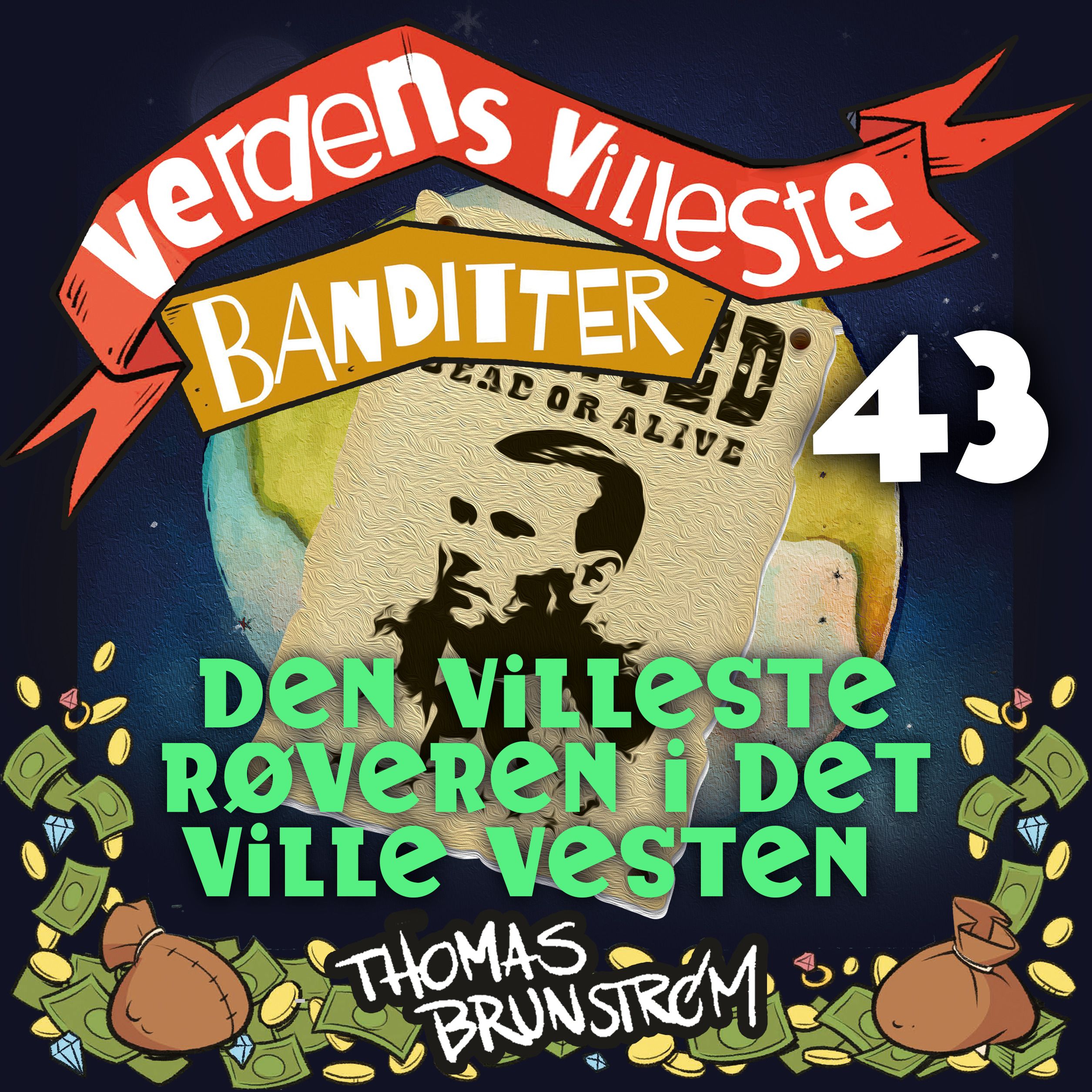 Den villeste røveren i det ville vesten