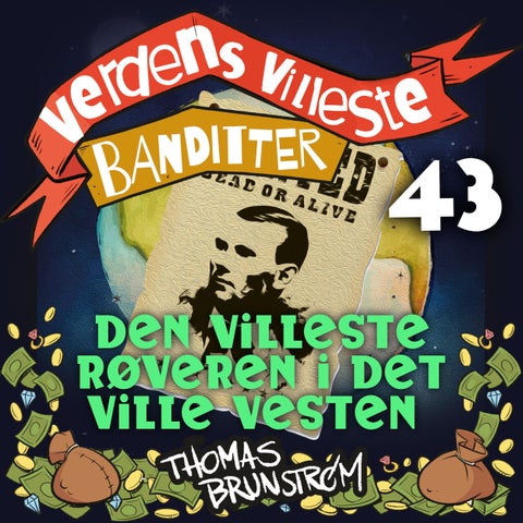 Den villeste røveren i det ville vesten
