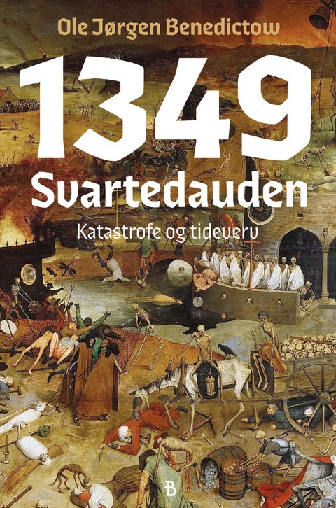 1349 - svartedauden : katastrofe og tideverv : historien om 1300- tallet og pestepidemien som endret Norge for alltid
