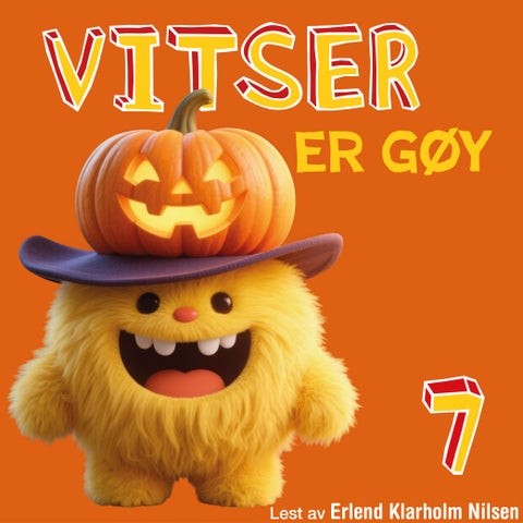 Vitser er gøy - 7 : vitser om Halloween