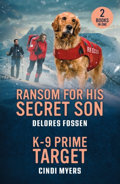 RANSOM FOR HIS SECRET SON PB - Ransom for His Secret Son (Texas Lawmen: Stolen Heirs) / K-9 Prime Target (K-9 Avalanche Rescue)