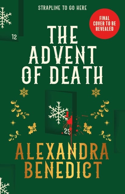 The Advent of Death - Behind every door, a crime - and the last one could be murder
