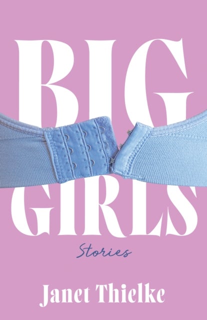 Big Girls - Stories