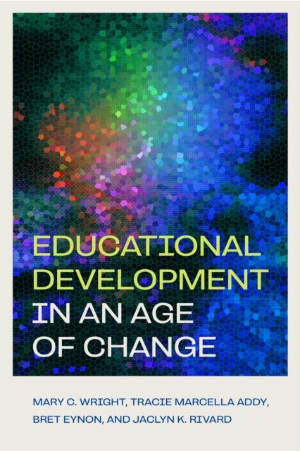 Educational Development in an Age of Change
