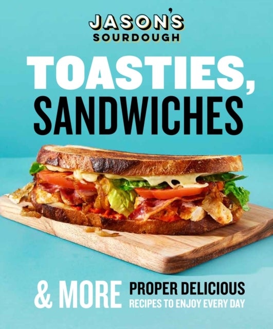 Toasties, Sandwiches & More