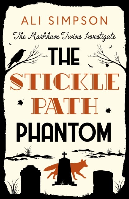The Sticklepath Phantom - The Markham Twins Investigate