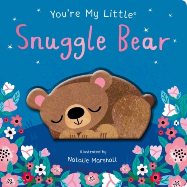 You're My Little Snuggle Bear