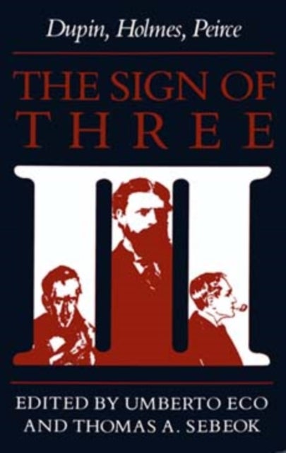 The Sign of Three - Dupin, Holmes, Peirce