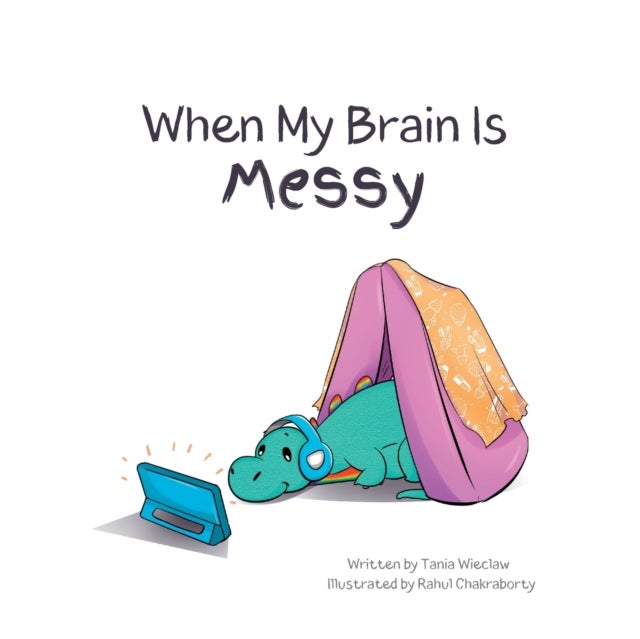 When My Brain is Messy