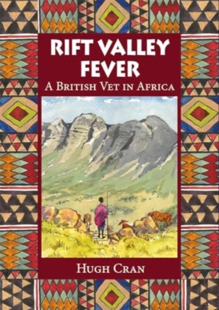 Rift Valley Fever - A British Vet in Africa