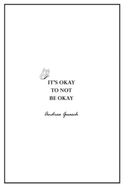 It¿s okay to not be okay