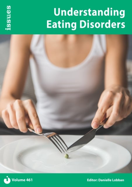 Understanding Eating Disorders - Issues: PSHE & RSE Resources For Key Stage 3 & 4