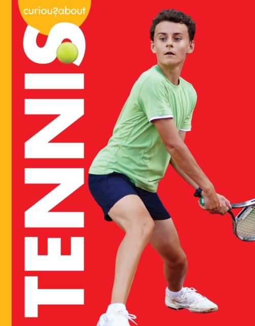 Curious about Tennis