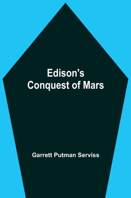 Edison'S Conquest Of Mars